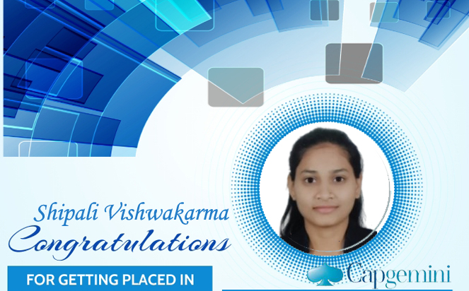 RGI Student Shipali Vishwakarma
Placed in Capgemini!